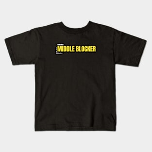 Middle Blocker Kids T-Shirt